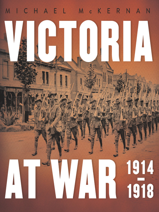 Title details for Victoria at War by Michael McKernan - Available